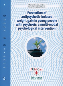 Prevention of antipsychotic-induced weight gain in young people with psychosis: a multi-modal psycological intervention