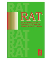 RAT. Reglamento técnico de líneas eléctricas aéreas de alta tensión