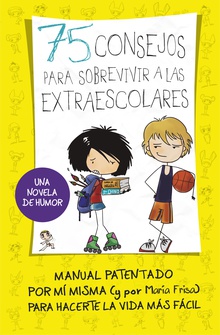 75 consejos para sobrevivir a las extraescolares (Serie 75 Consejos 4)