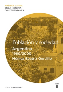Población y sociedad. Argentina (1960-2000)