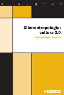 Ciberantropología. Cultura 2.0