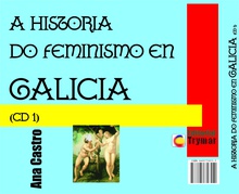 A historia do feminismo en Galicia. As protagonistas
