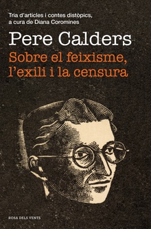 Sobre el feixisme, l'exili i la censura