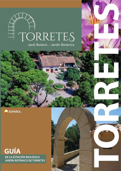 Torretes. Guía de la estación biológica. Jardín botánico de Torretes