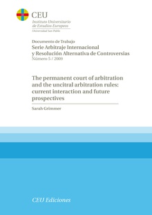 The Permanent Court of Arbitration and the uncitral arbitration rules: current interaction and future prospectives