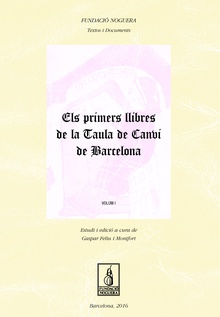 Els primers llibres de la Tuala de Canvi de Barcelona. Volum I