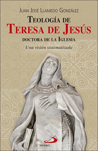 Teología de Teresa de Jesús, doctora de la Iglesia
