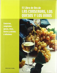 LIBRO ORO CONSERVAS, CONGELADOS (T7) Quesos, Vinos