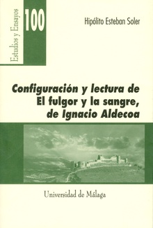 Configuración y lectura de "El fulgor y la sangre" de Ignacio Aldecoa