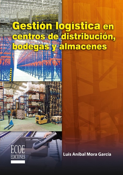 Gestión logística en centros de distribución, bodegas y almacenes