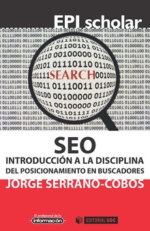 SEO. Introducción a la disciplina del posicionamiento en buscadores