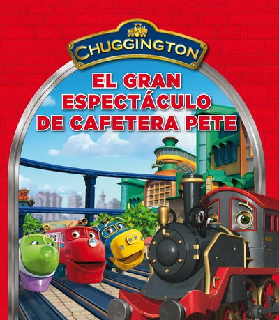 El gran espectáculo de Cafetera Pete (Chuggington)