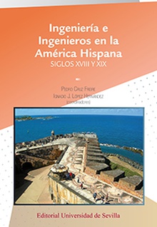 Ingeniería e Ingenieros en la América Hispana