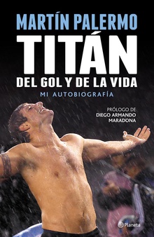 Titán del gol y de la vida