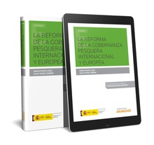 La reforma de la gobernanza pesquera internacional y europea  (Papel + e-book)