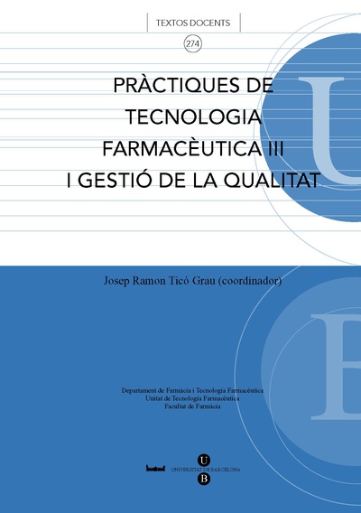 Pràctiques de tecnologia farmacèutica III i gestió de la qualitat