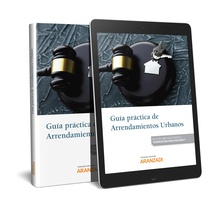 Guía práctica de Arrendamientos Urbanos (Papel + e-book)