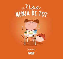 La Noa menja de tot