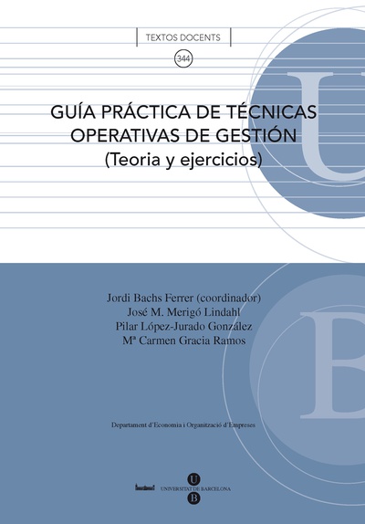 Guía práctica de técnicas operativas de gestión: teoría y ejercicios