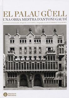 El Palau Güell: Una obra mestra d'Antoni Gaudí