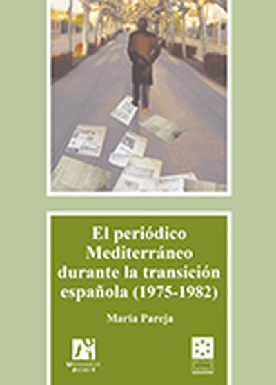 El periódico Mediterráneo durante la transición española (1975-1982)