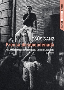 Prensa desencadenada