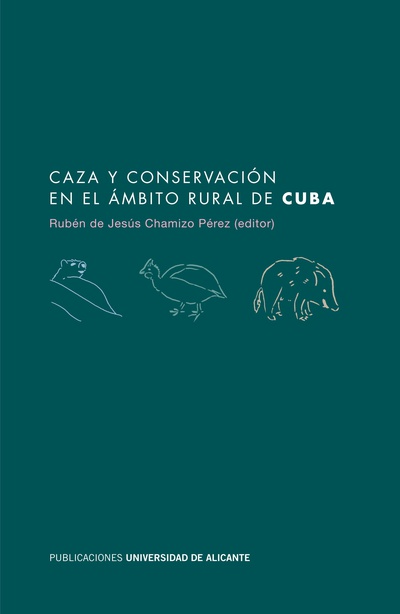 Caza y conservación en el ámbito rural de Cuba