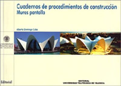 CUADERNOS DE PROCEDIMIENTOS DE CONSTRUCCIÓN. MUROS DE PANTALLA
