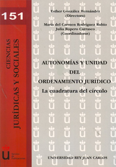 Autonomías y unidad del ordenamiento jurídico. La cuadratura del círculo