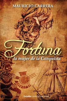 Fortuna, la mujer de la Conquista