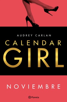 Calendar Girl. Noviembre (Edición Cono Sur)