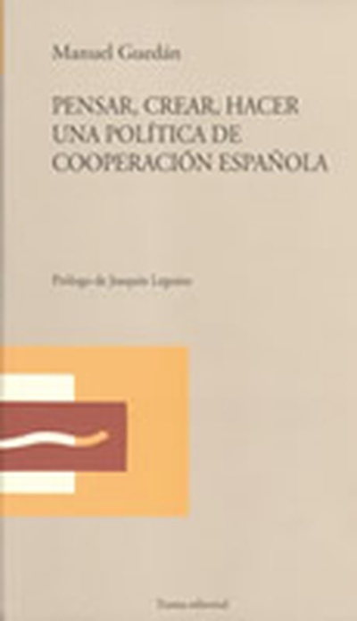 Pensar, crear, hacer una política de cooperación española