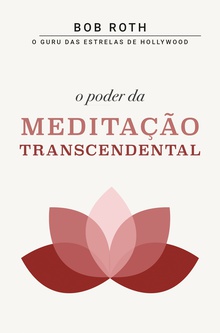 O Poder da Meditação Transcendental