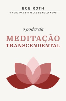 O Poder da Meditação Transcendental