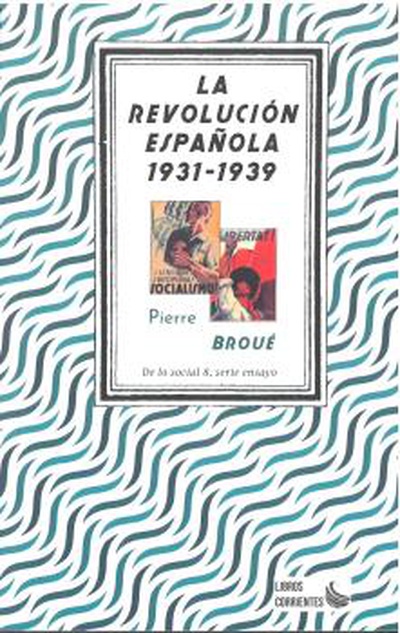 La Revolución Española (1931-1939)