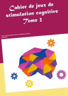 Cahier de jeux de stimulation cognitive