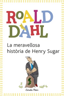 La meravellosa història de Henry Sugar