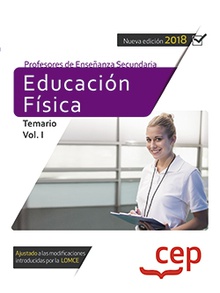 Cuerpo de Profesores de Enseñanza Secundaria. Educación Física. Temario Vol. I.