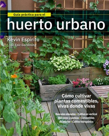 Guía práctica para el huerto urbano