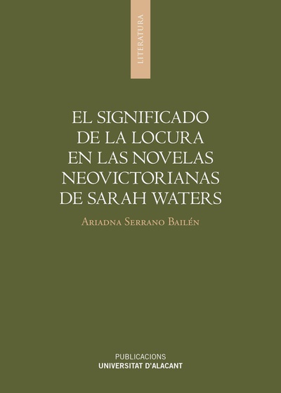 El significado de la locura en las novelas neovictorianas de Sarah Waters