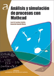 ANÁLISIS Y SIMULACIÓN DE PROCESOS CON MATHCAD