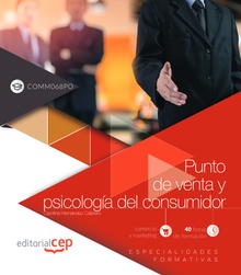 Punto de venta y psicología del consumidor (COMM068PO). Especialidades formativas