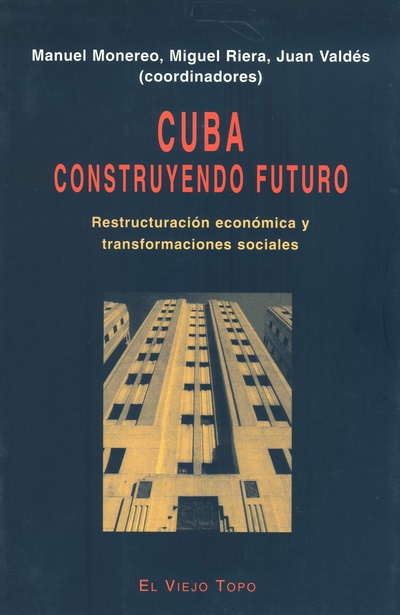 Cuba: construyendo futuro