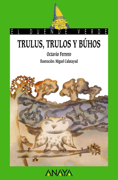 Trulus, trulos y búhos