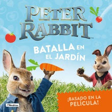 Peter Rabbit - Batalla en el jardín