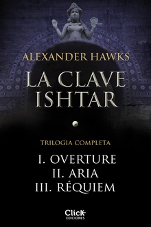 Pack La clave ishtar I, II, III