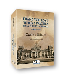 Franz Von Liszt: teoría y práctica en la política-criminal