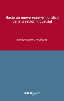 Hacia un nuevo régimen jurídico de la creación industrial