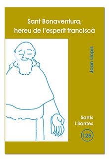 Sant Bonaventura, hereu de l'esperit franciscà