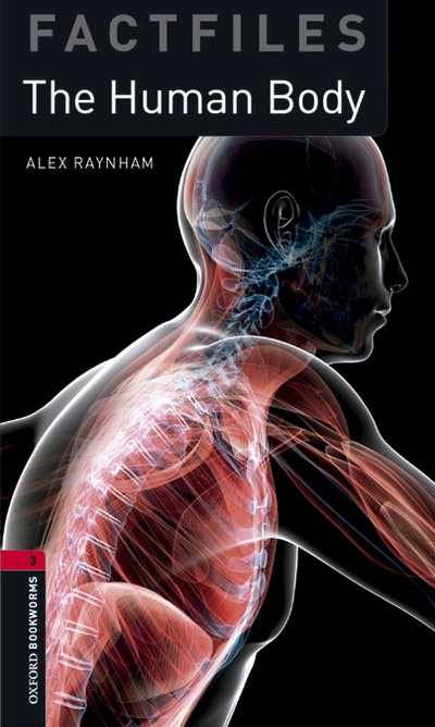 Oxford Bookworms 3. The Human Body Digital Pack